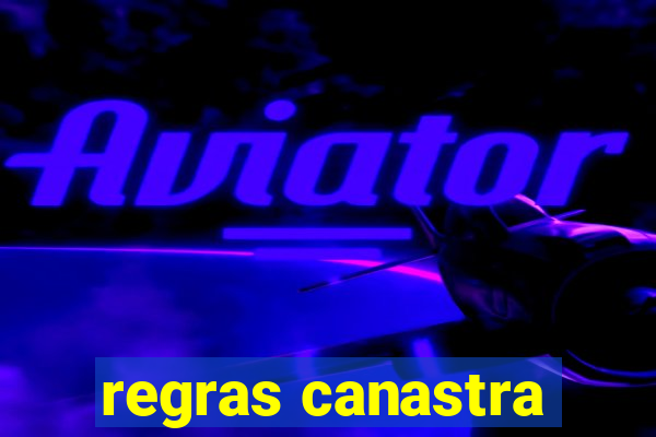 regras canastra